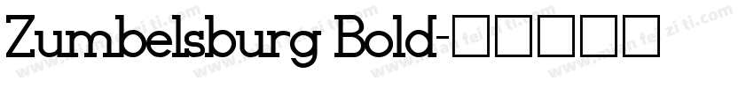 Zumbelsburg Bold字体转换